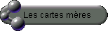 Les cartes mères